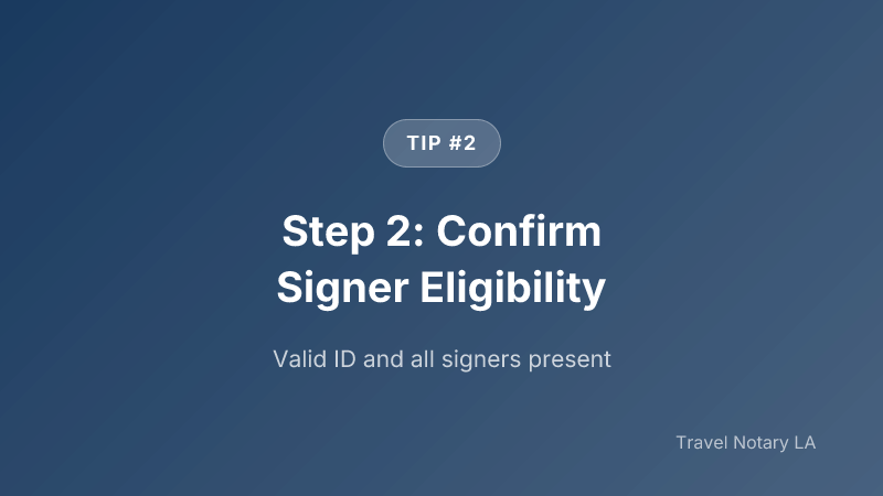 Step 2: Step 2: Confirm Signer Eligibility — Travel Notary LA