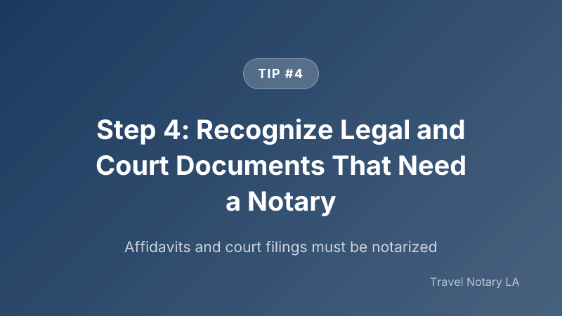 Step 4: Step 4: Recognize Legal and Court Documents That Need a Notary — Travel Notary LA