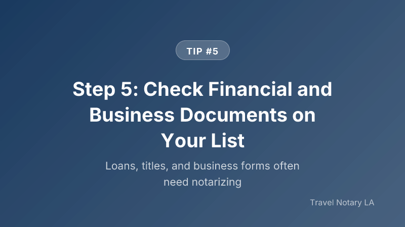 Step 5: Step 5: Check Financial and Business Documents on Your List — Travel Notary LA