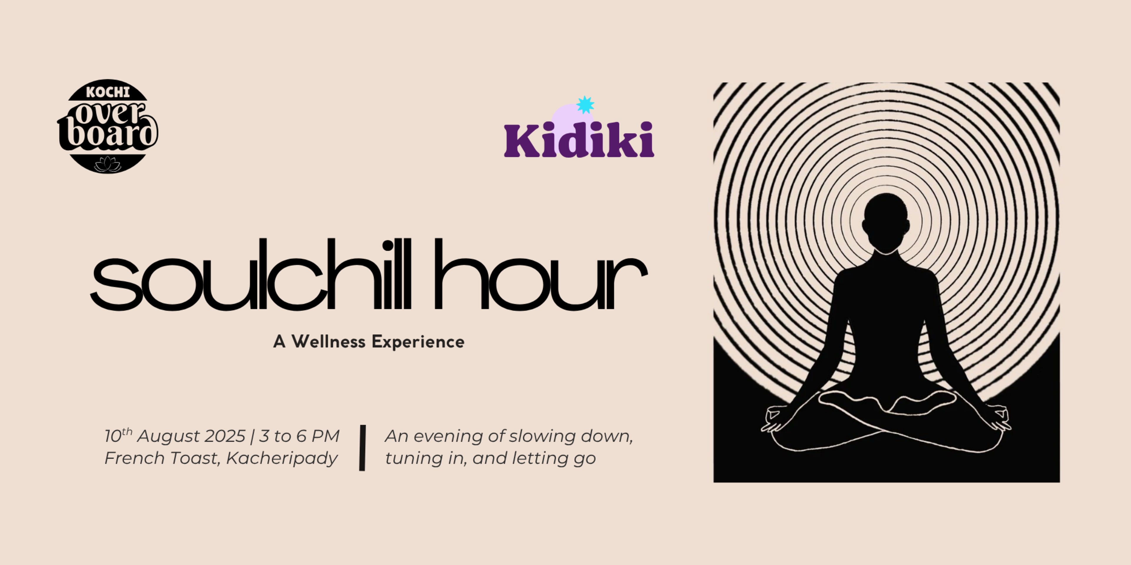 Soulchill Hour | French Toast, Kacheripady | 10th Aug (Sun) banner