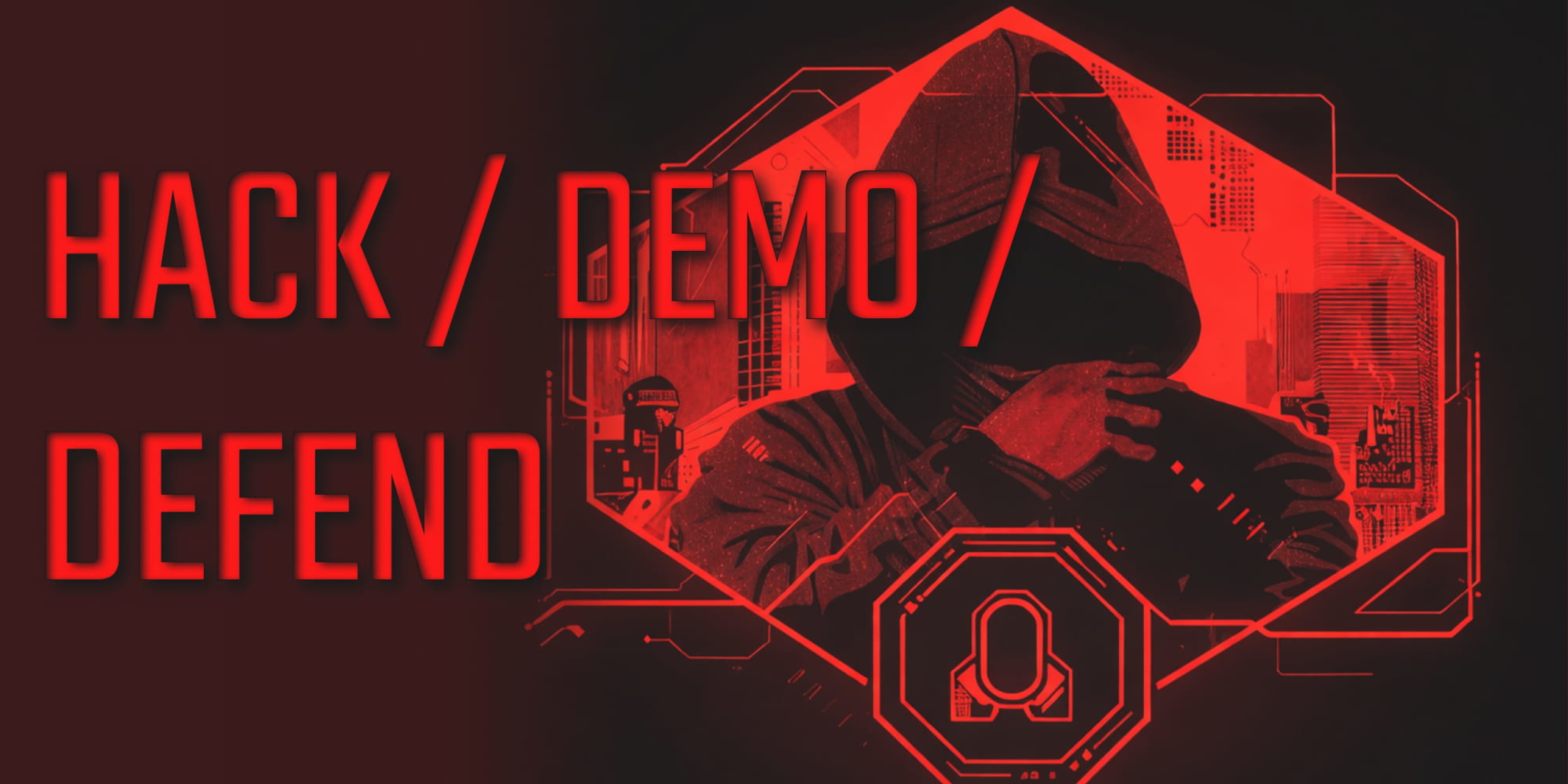 HACK DEMO DEFEND banner