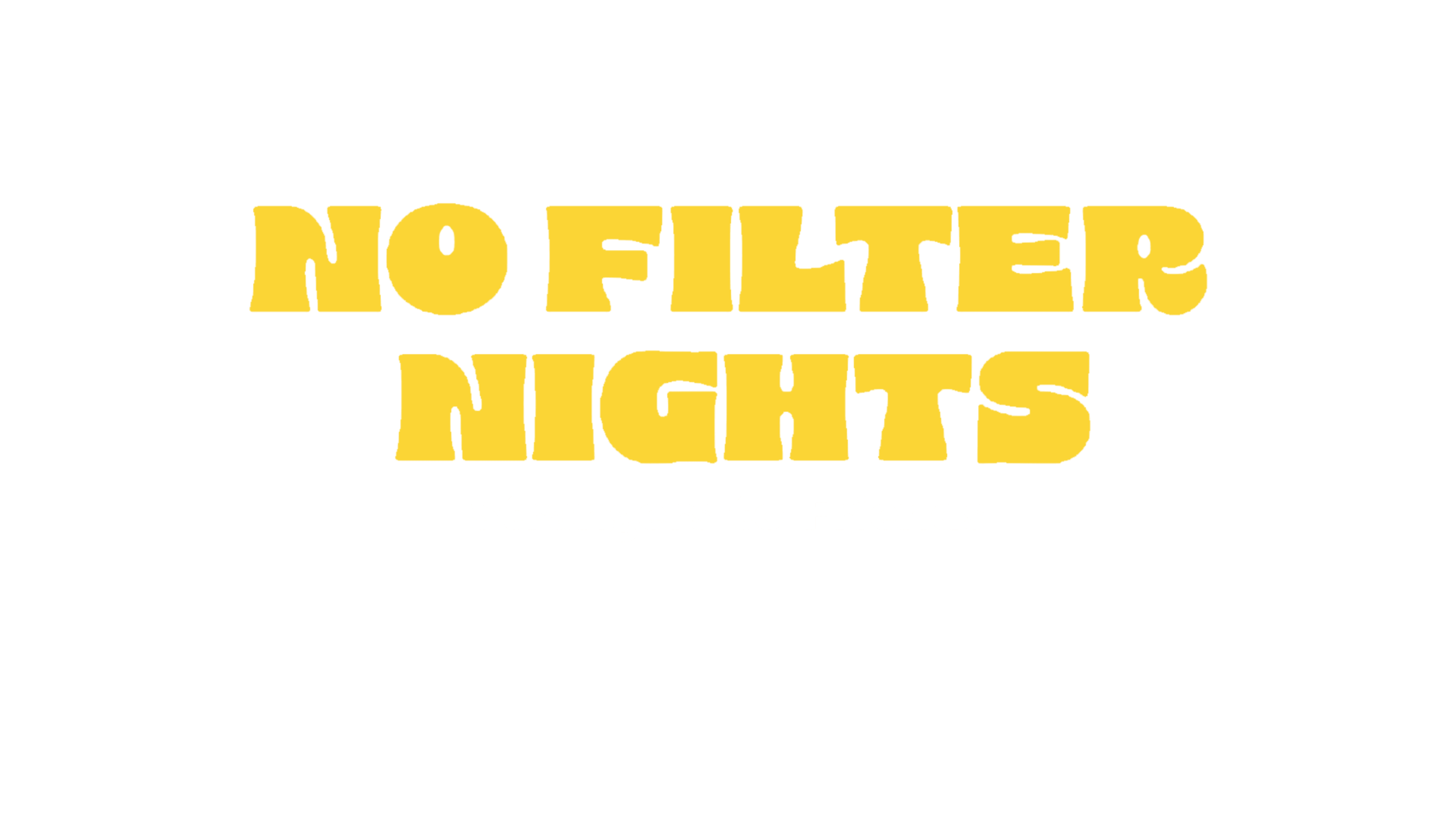 No Filter Nights v2 | Corp Mallu banner