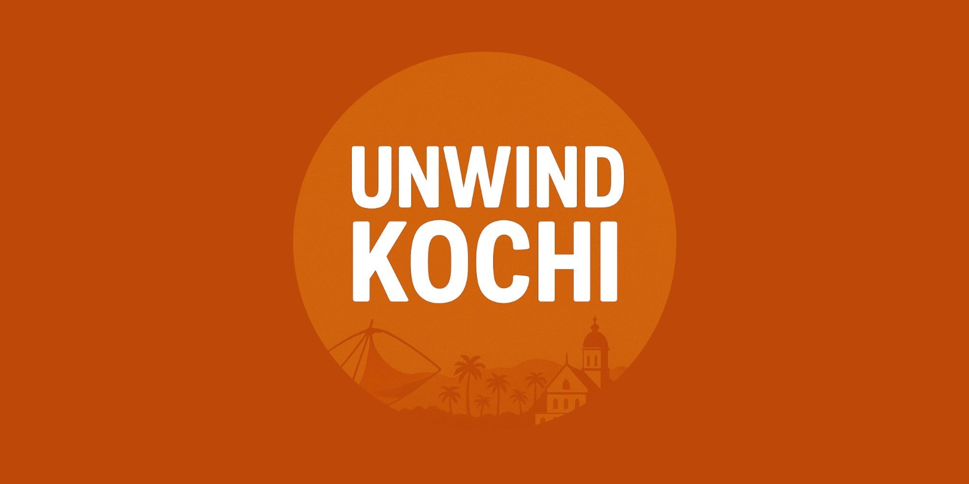 Unwind Kochi banner