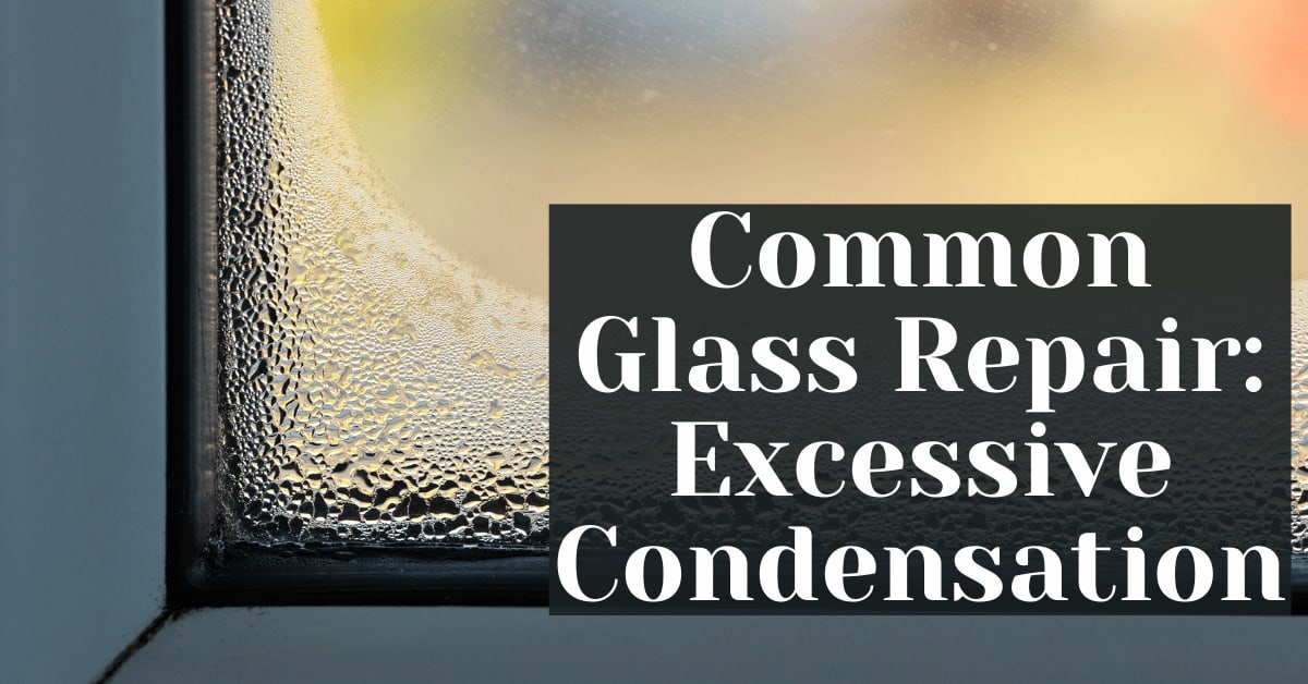 Common Glass Repair Excessive Condensation Bravo Glazing Sydney