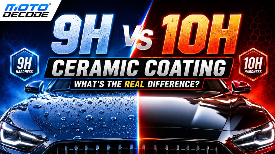 9H vs 10H Ceramic Coating: What the Hardness Rating Really Means?