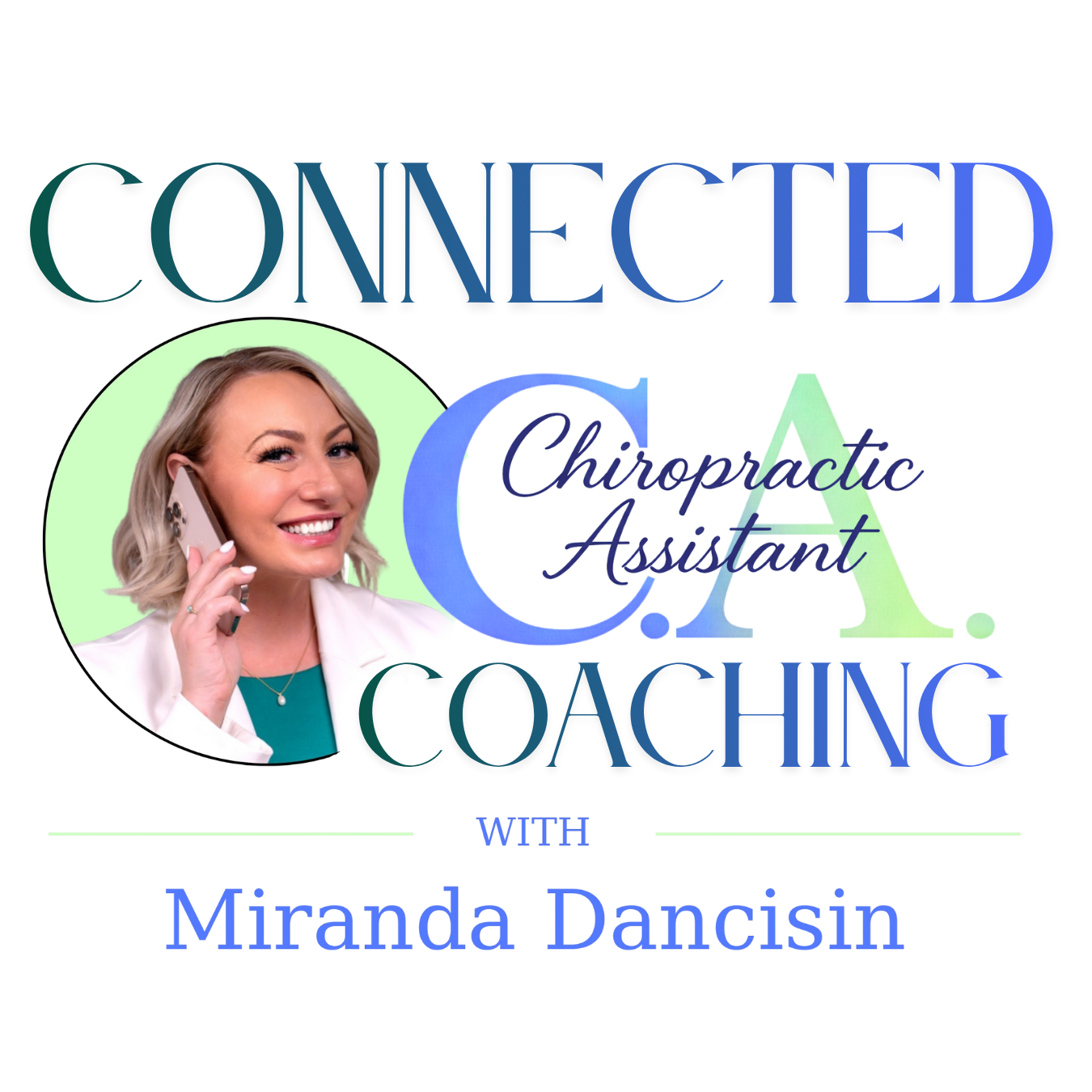 Connected C.A. Growth Coaching with Miranda Dancisin