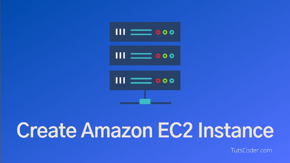 How to create EC2 instance in AWS