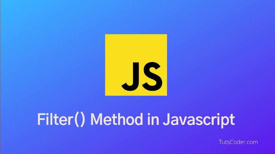 Introduction to Filter method in javascript TutsCoder