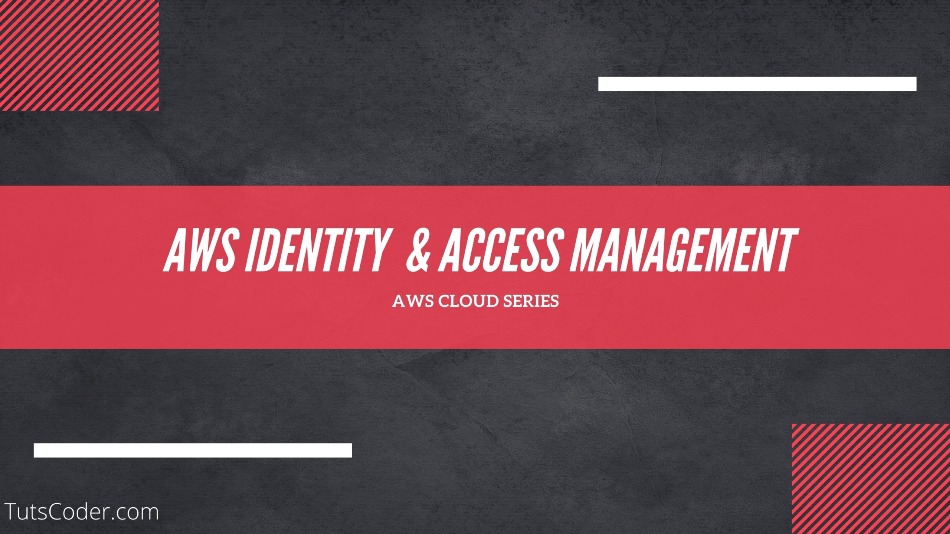 AWS: Introduction to AWS Identity and Access Management (IAM)