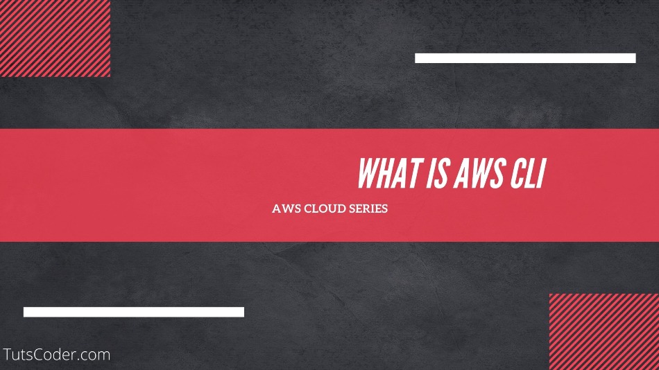 What is AWS CLI and how to install on Windows