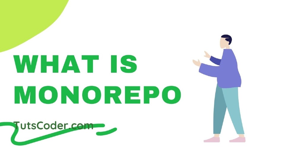 What is MonoRepo?