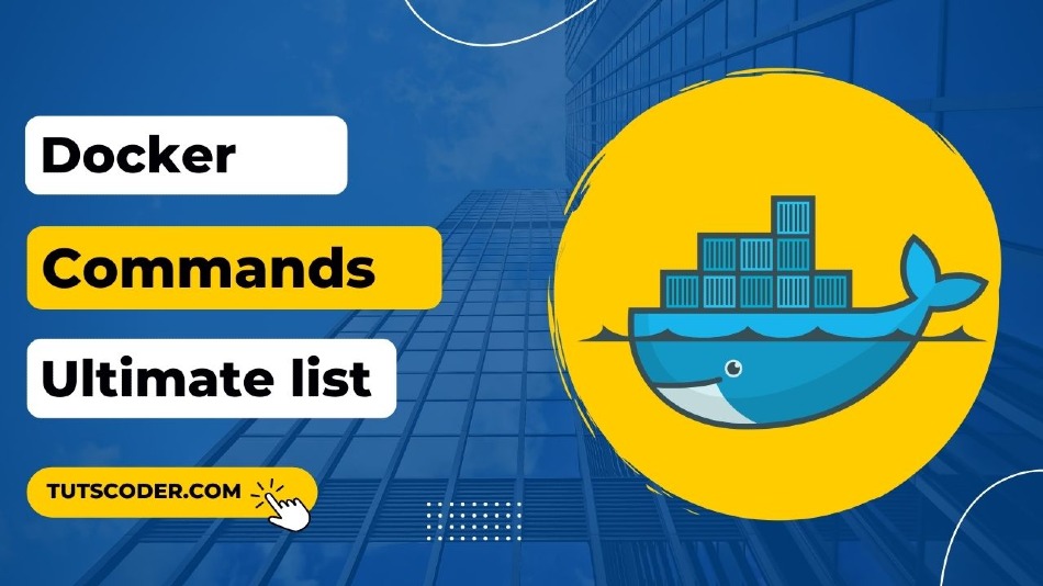 Docker commands: A Ultimate list