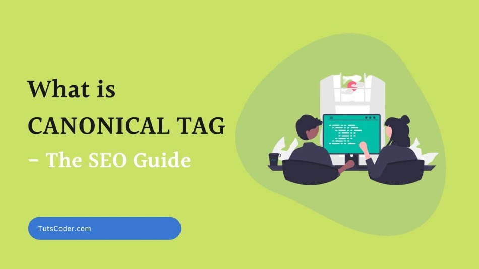 Mastering Canonical Tags: An Easy and Smart Approach