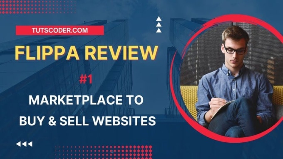 The Complete Guide to Flippa and How to Easily Sell Your Website or Business