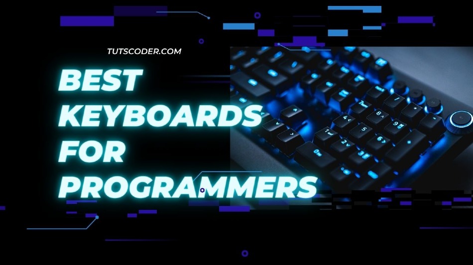 TOP 5 Best Keyboards For Programmers In 2022