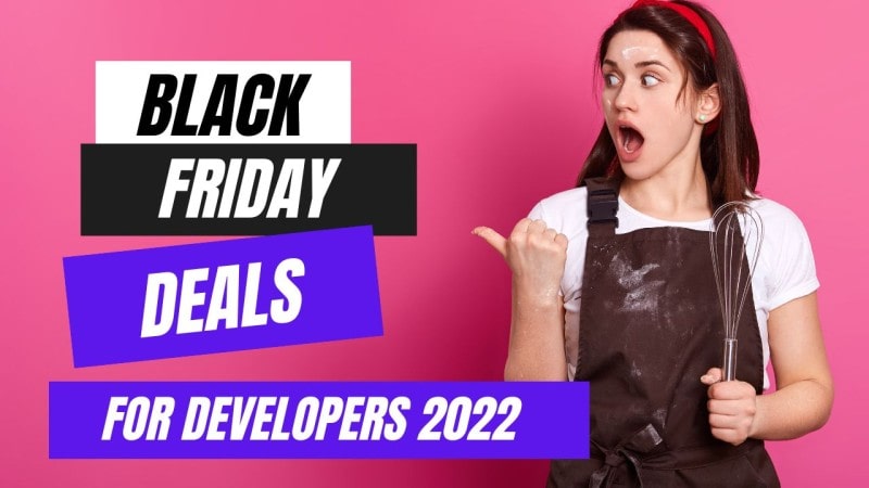 Best Black Friday Deals For Web Developers and Bloggers 2022