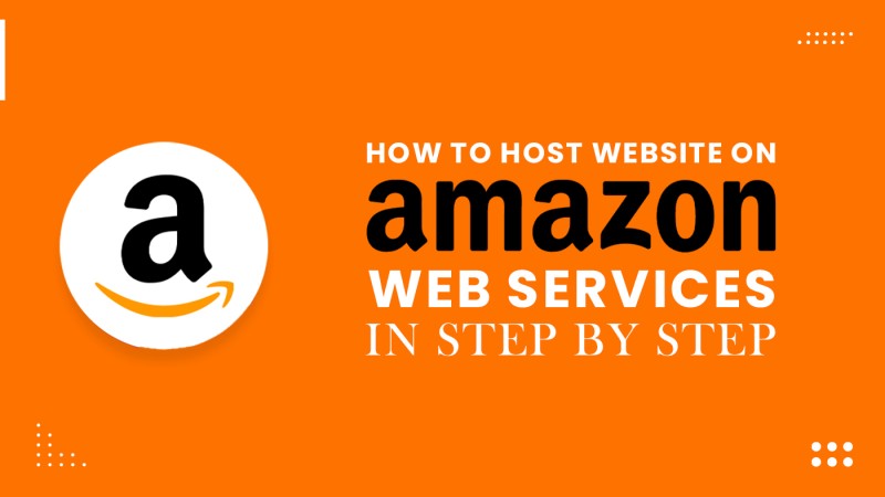 How to host a  website on Amazon Web Services in step by step