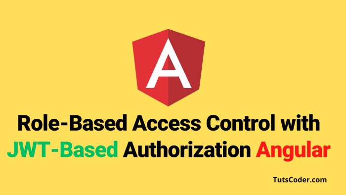 How to Implement Role-Based Access Control with JWT-Based Authorization in Angular