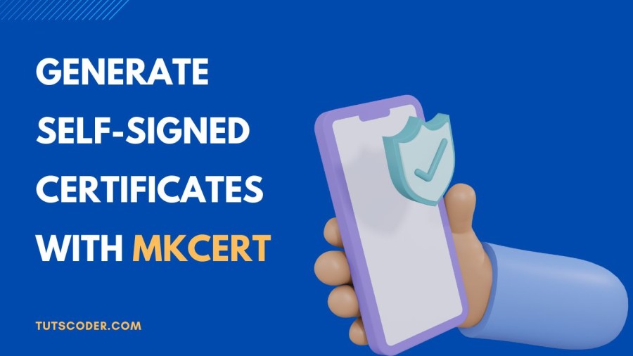 Creating Self-Signed Certificates for Local Development: A Complete Guide to mkcert