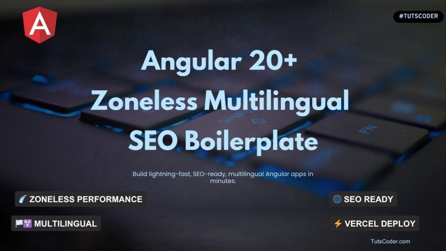 Angular 20+ Zoneless Multilingual SEO Ready Boilerplate