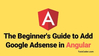 Drive Revenue with Ads: A Practical Guide to Adding Google AdSense in Angular