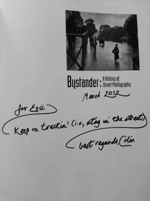 My sweet signed copy of Bystander from Colin Westerbeck. What a nice guy.