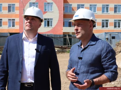 Глава города Владимира Дмитрий Наумов проверил ход работ по строительству школы в микрорайоне Веризино