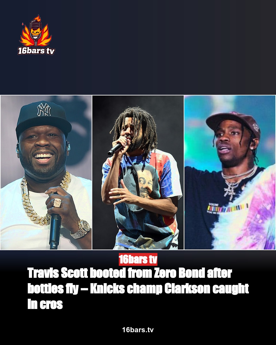 Travis Scott booted from Zero Bond after bottles fly, Knicks champ Clarkson caught in crossfire