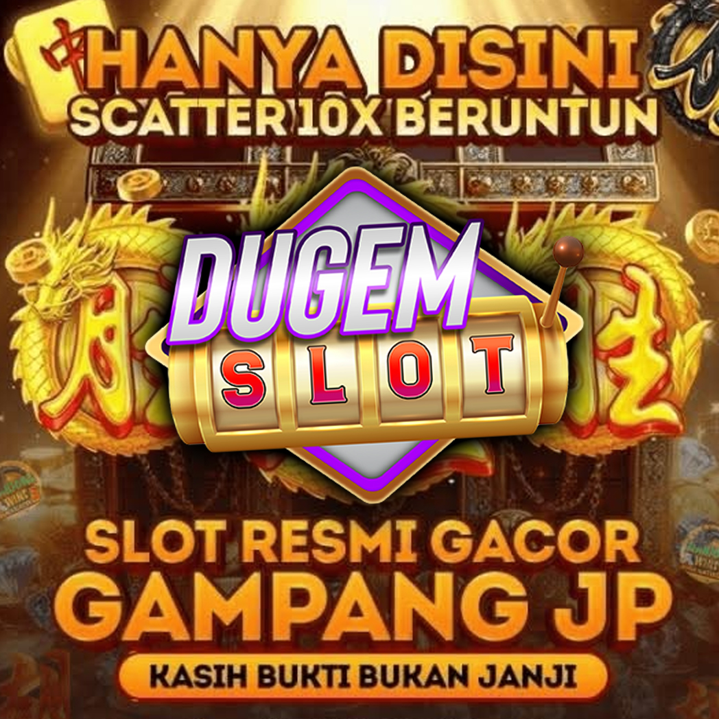 DUGEMSLOT # Link Pemersatu Bangsa Tergacor Gampang Menang Hari Ini Deposit 5000