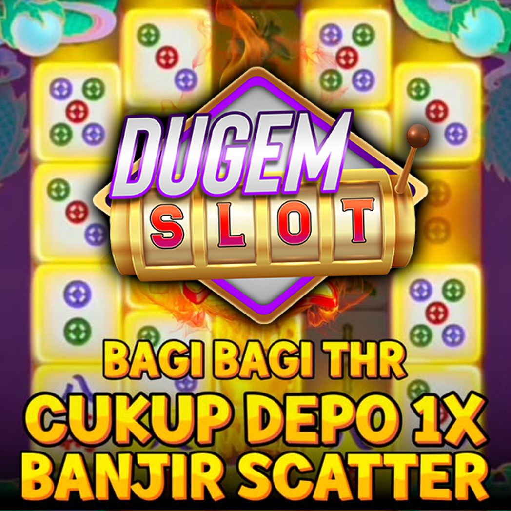 SLOT GACOR - DUGEMSLOT - Rekomendasi Website Tergacor Gampang Menang Hari Ini