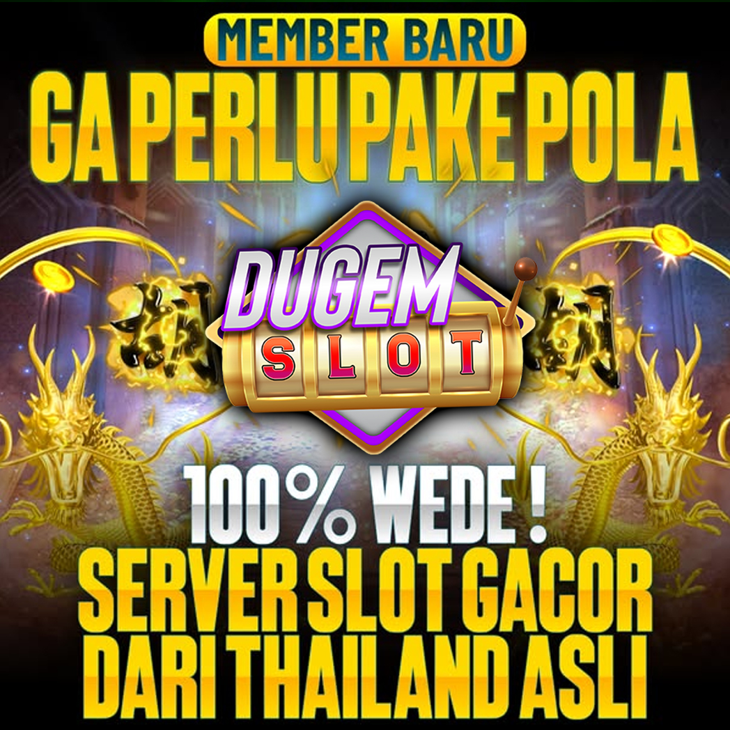 DUGEMSLOT Link Resmi Game Online Tempat DPR RI Bermain dan Kongkow