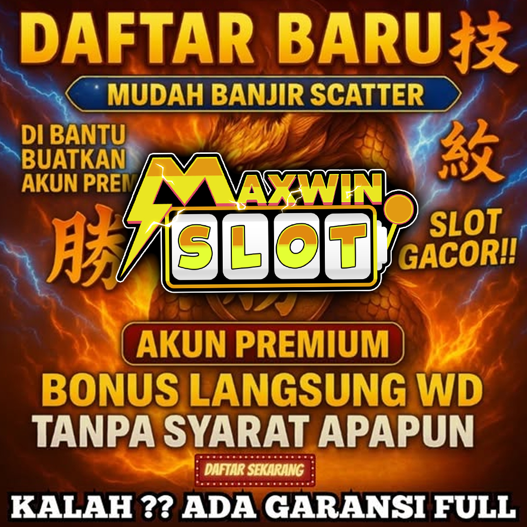 MAXWINSLOT Link Daftar Resmi Slot Gacor Terpercaya 2025