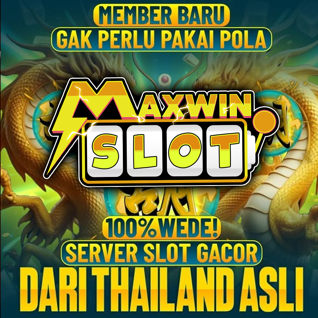 MAXWINSLOT: Link Resmi Slot Online Gacor Gampang Maxwin 2025