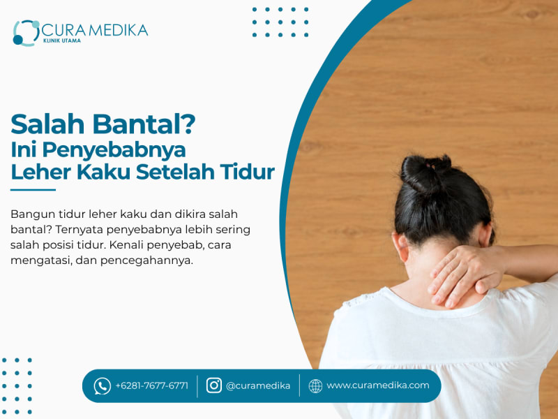 Salah Bantal? Ini Penyebabnya Leher Kaku Setelah Tidur