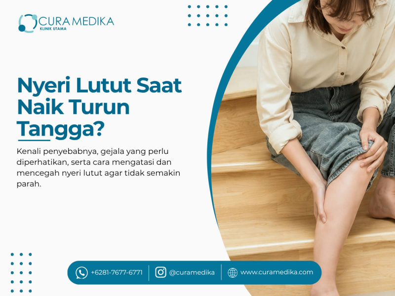 Nyeri Lutut Saat Naik Turun Tangga? Kenali Penyebabnya