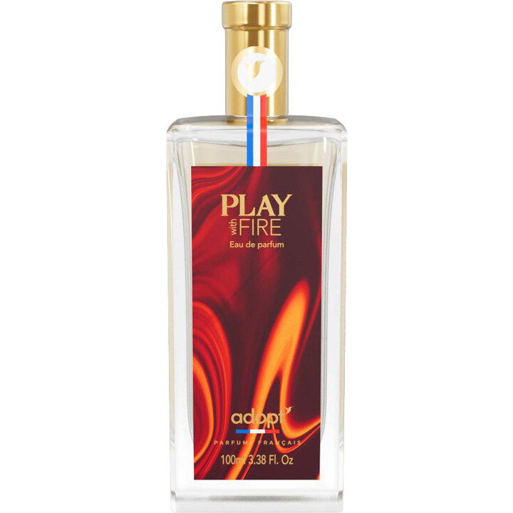 Adopt' Play with Fire