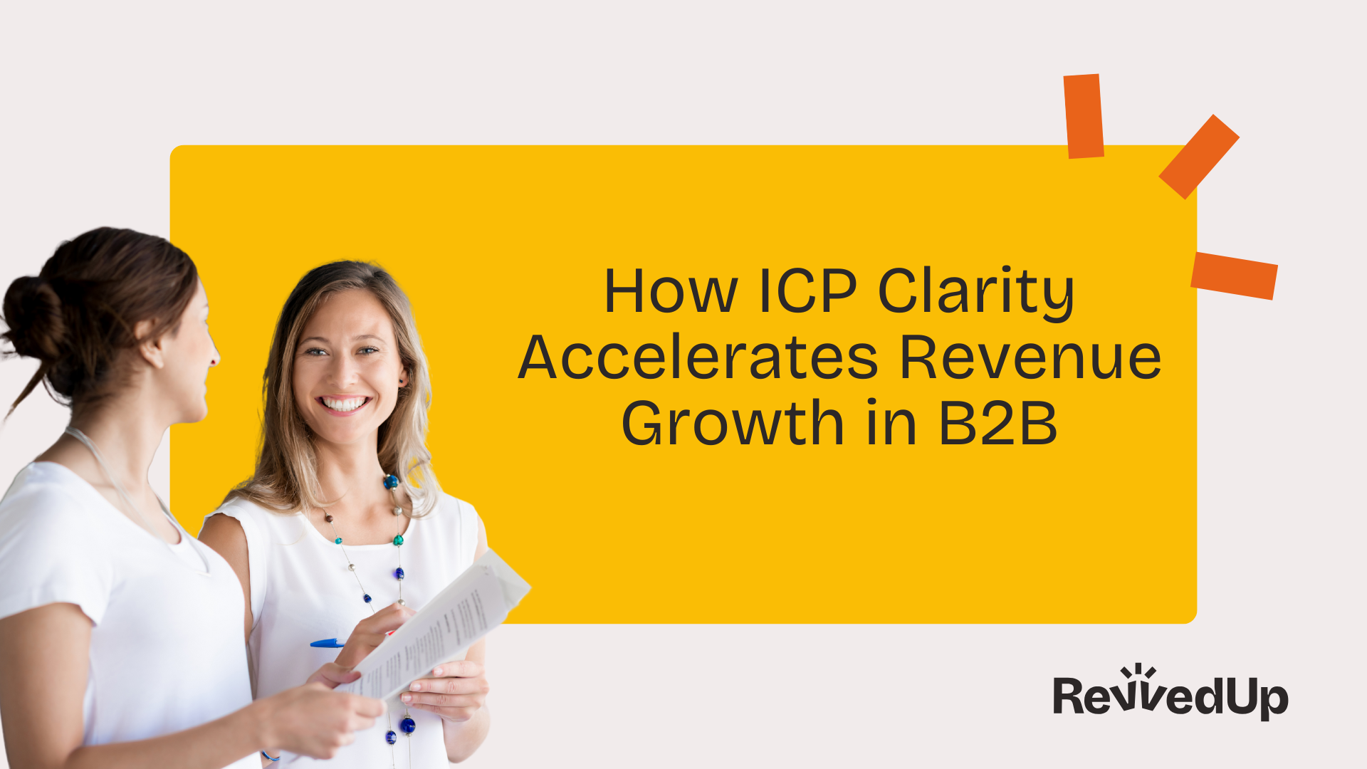 How ICP Clarity Accelerates Revenue Growth in B2B
