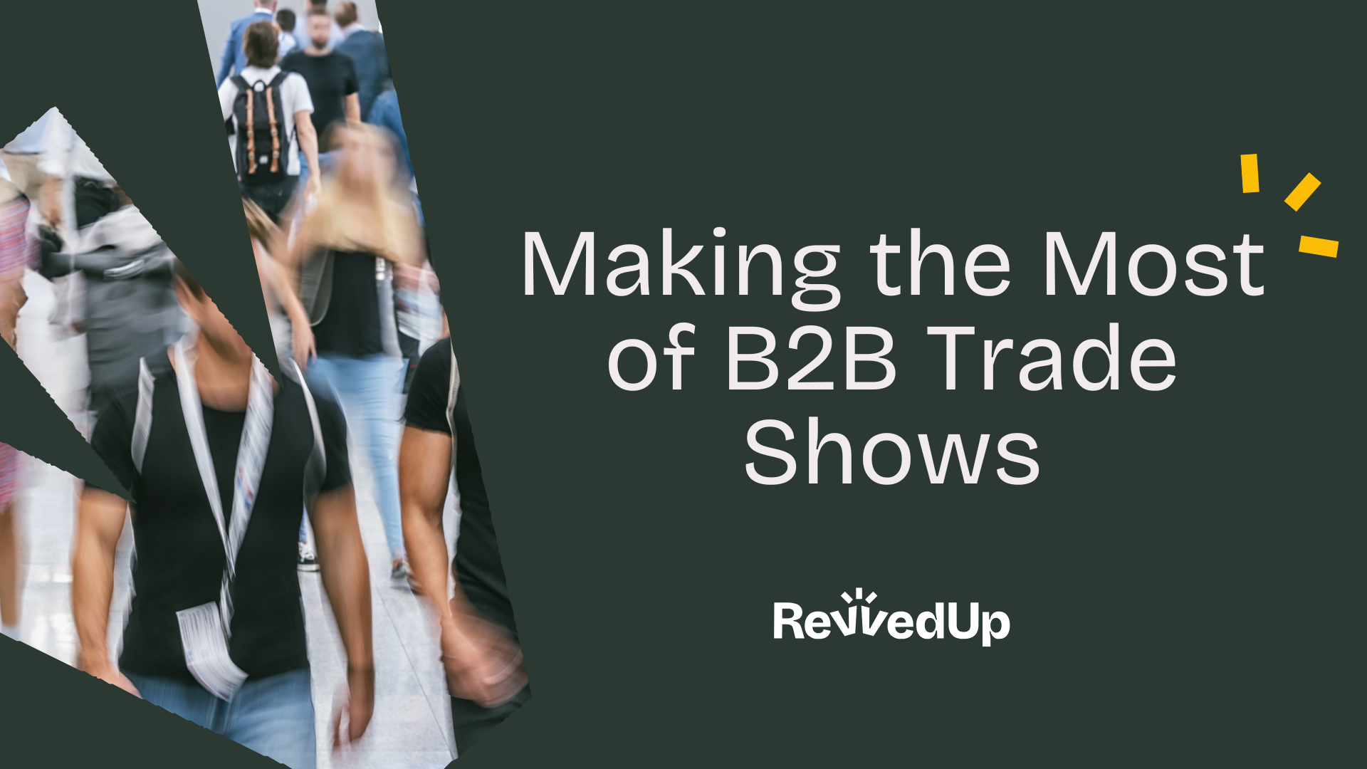 Making the Most of B2B Trade Shows