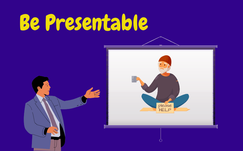 Be Presentable