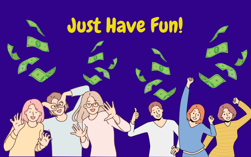 Have Fun