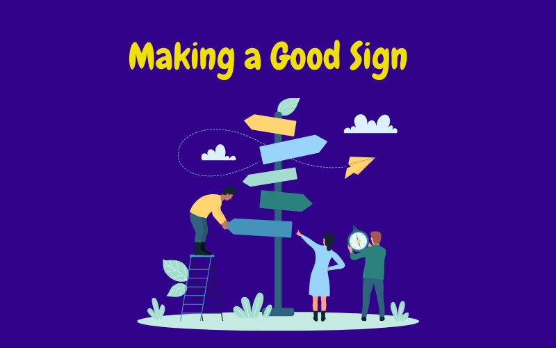 Making a Good Sign