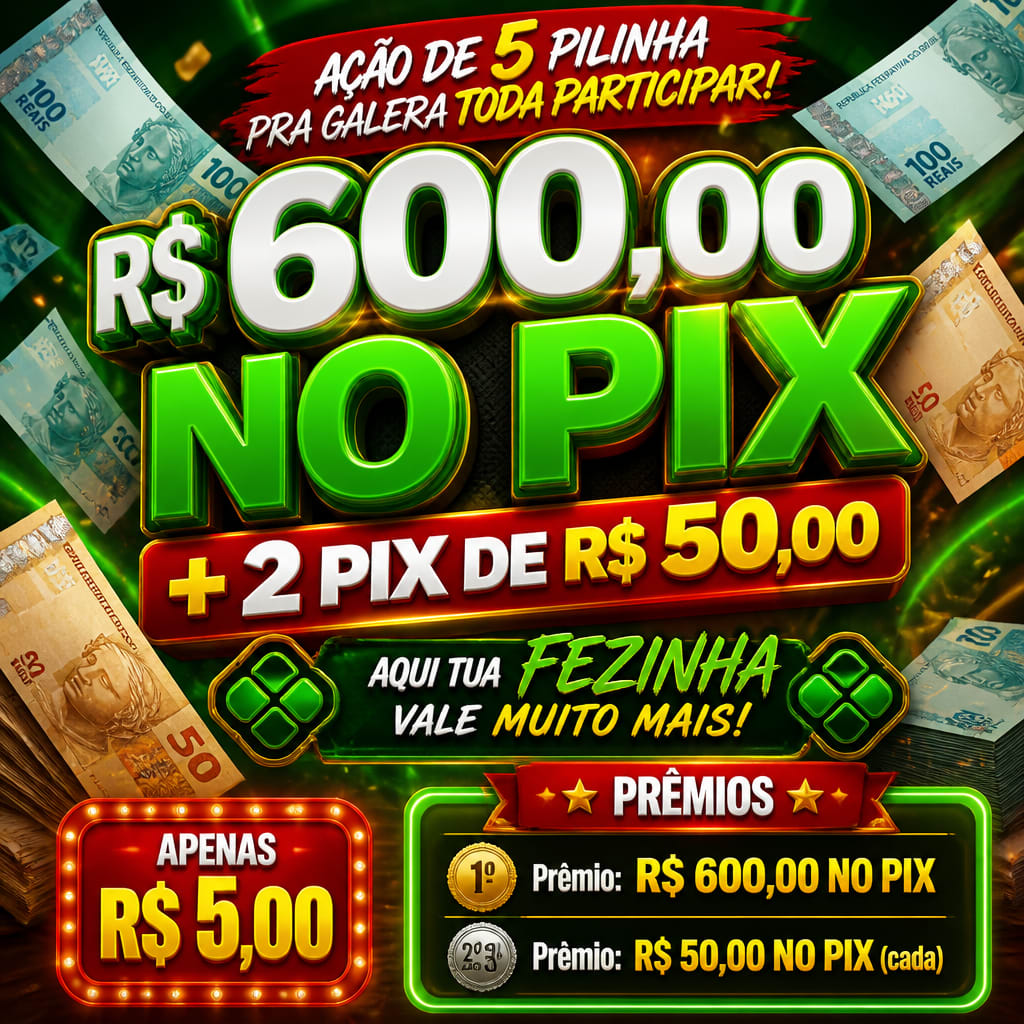 R$ 600,00 NO PIX + 2 PIX DE R$ 50,00