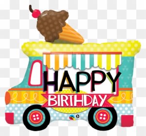 Ice Cream Truck Birthday Balloon - Happy Birthday Food Truck - Transparent PNG Free Download