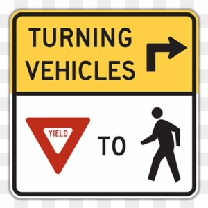 Click To Expand - Turning Vehicles Yield To Pedestrians Sign - Transparent PNG Free Download