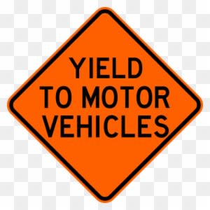 Yield To Motor Vehicles Warning Trail Sign Yellow - Give Em A Brake - Transparent PNG Free Download