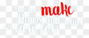 The Toy Production Stretches From Know-how To Design, - Calligraphy - Transparent PNG Free Download