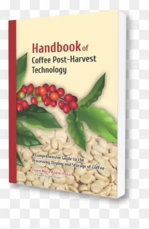 Handbook Of Coffee Post-harvest Technology - Handbook Of Coffee Post-harvest Technology - Transparent PNG Free Download