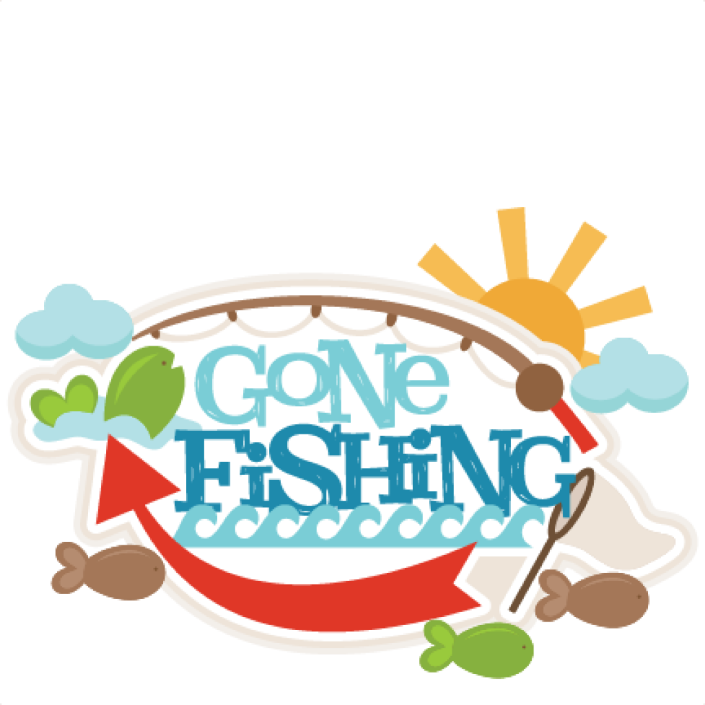 Gone Fishing Clipart Free Gone Fishing Cliparts Download - Free Gone Fishing Clip Art - Transparent PNG Free Download