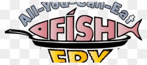Fish Fry Friday's - Fish Fry - Transparent PNG Free Download