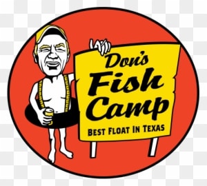 Help Keep The River Safe, No Glass Or Styrofoam - Don's Fish Camp San Marcos Tx - Transparent PNG Free Download